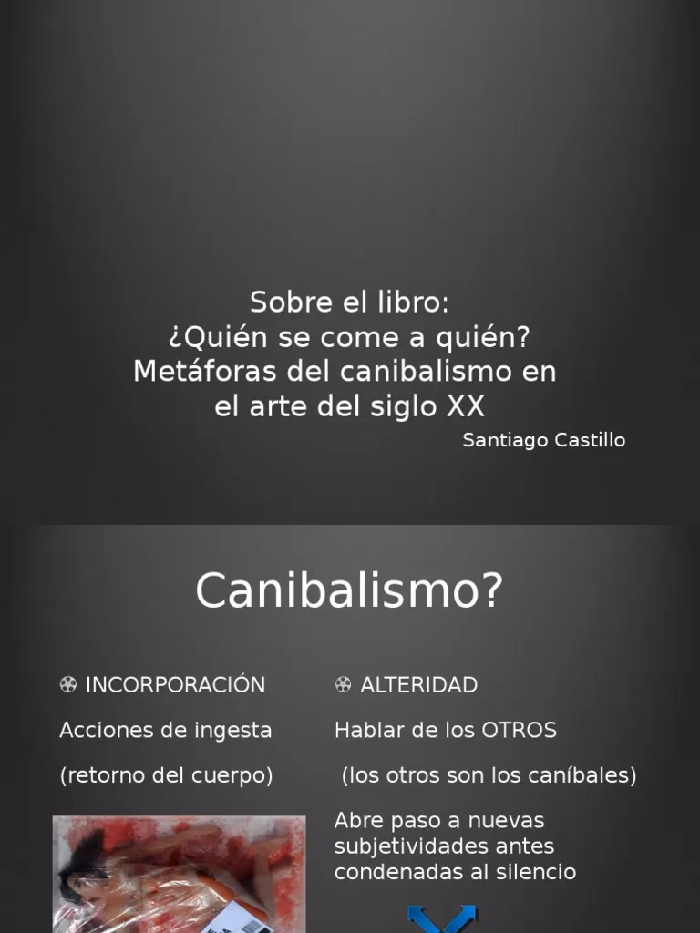 ¿Qué es el canibalismo como metáfora?