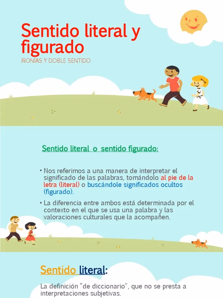 ¿Cómo es una persona literal?