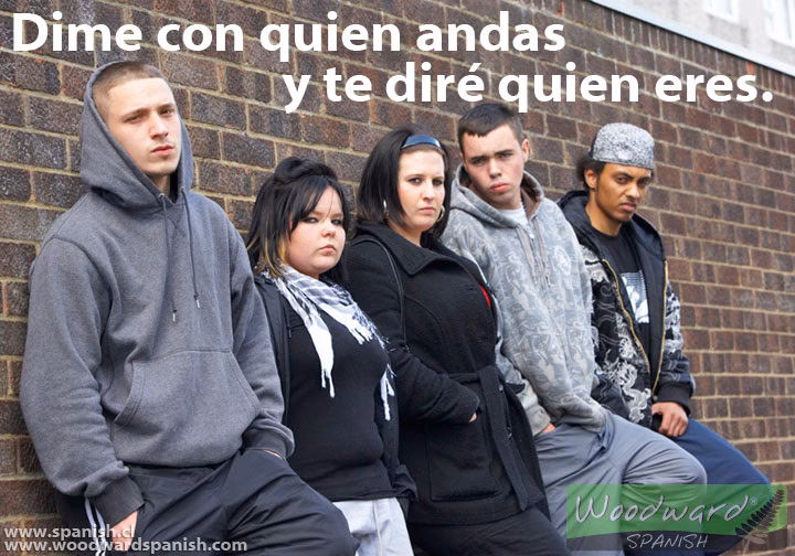 ¿Qué tipo de oraciones dime con quién andas y te dire quién eres?