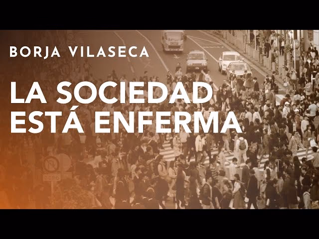 ¿Qué es una sociedad enferma?