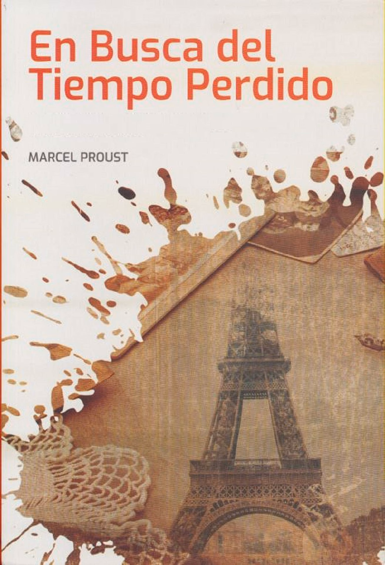 ¿Qué cosa perdida buscaba Marcel Proust?
