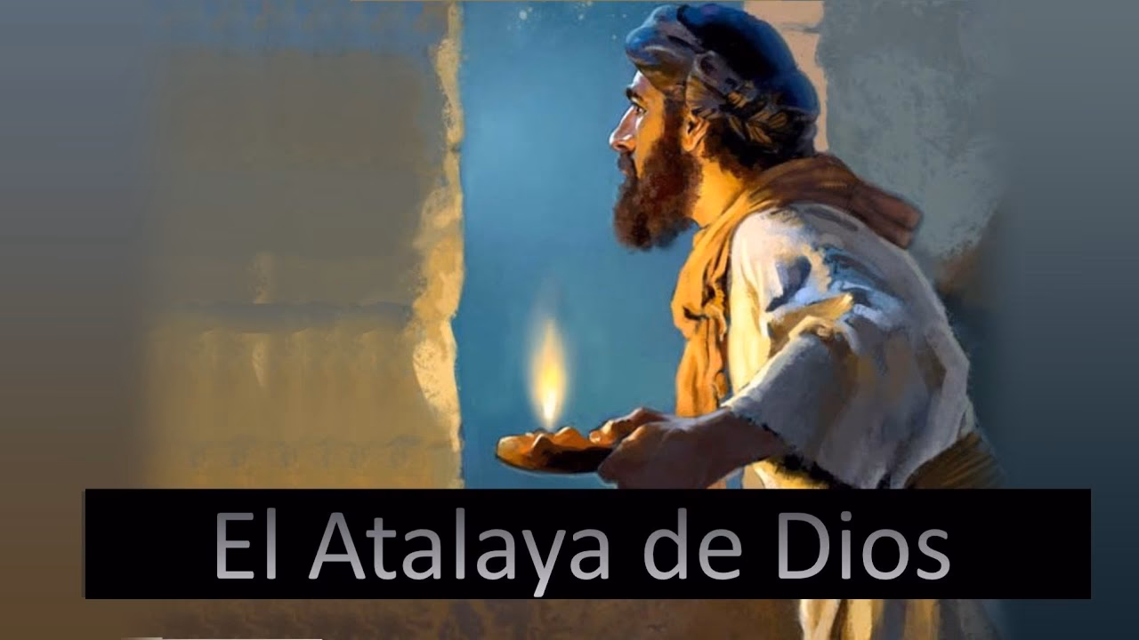 ¿Cuál era la función de un atalaya?