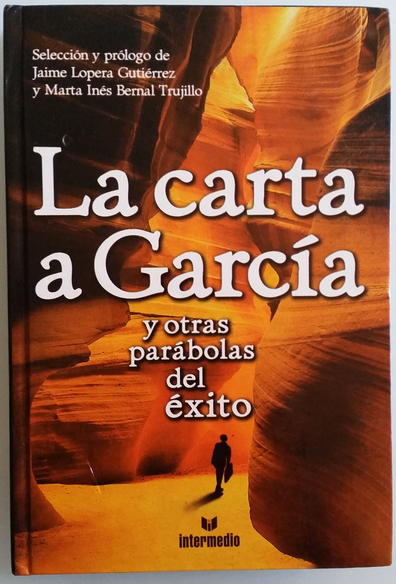 ¿Cuál es el mensaje principal de la carta a García?