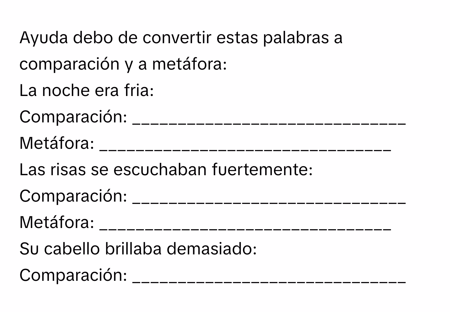 ¿Qué figura literaria es "Tus ojos negros reflejan la oscuridad de la noche oculta"?