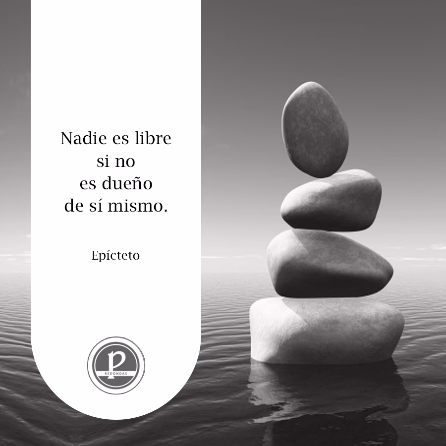 ¿Quién dijo que el hombre más poderoso es aquel que es dueño de sí mismo?