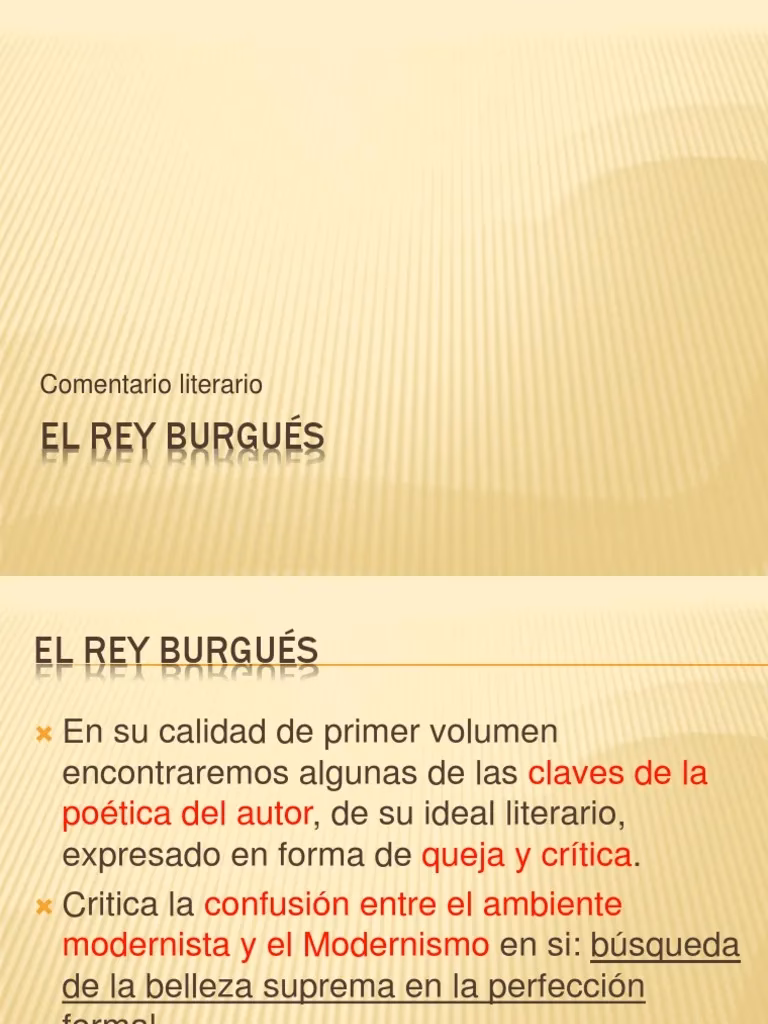 ¿Cuál es la intención del autor El rey burgués?