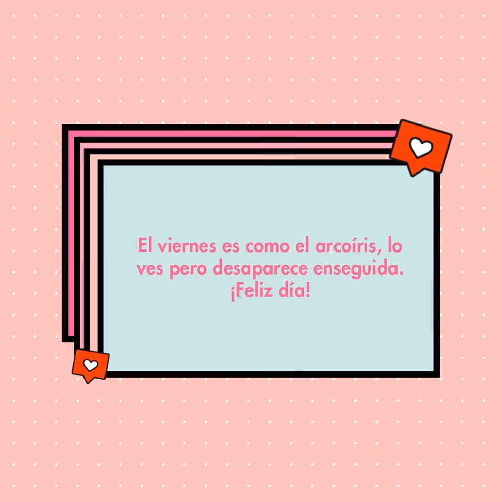 ¿Cuál es una frase positiva sobre el viernes?