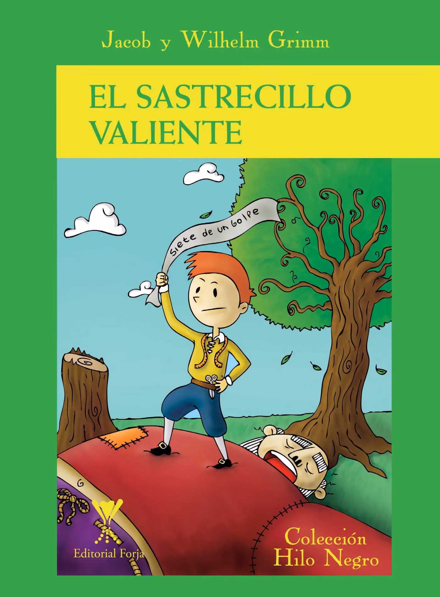 ¿Cuál es el mensaje del sastrecillo valiente?