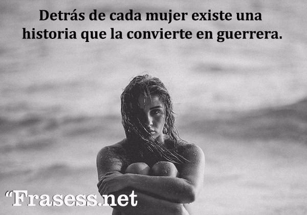 ¿Cómo describir a una mujer fuerte y valiente?