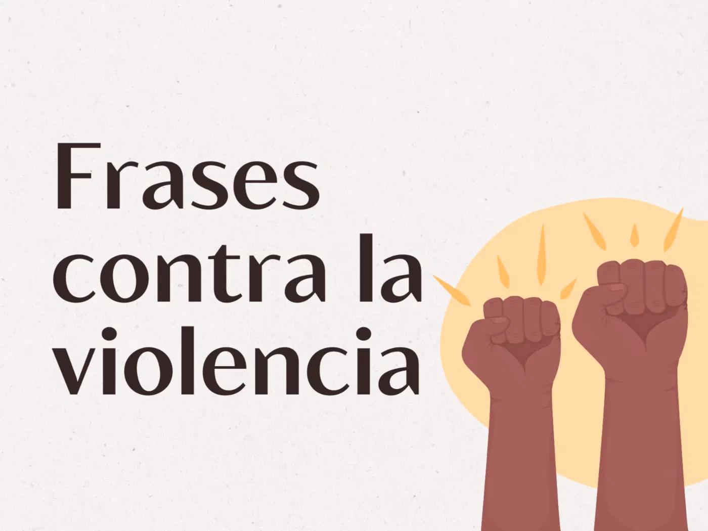 ¿Qué frases promueven la violencia?