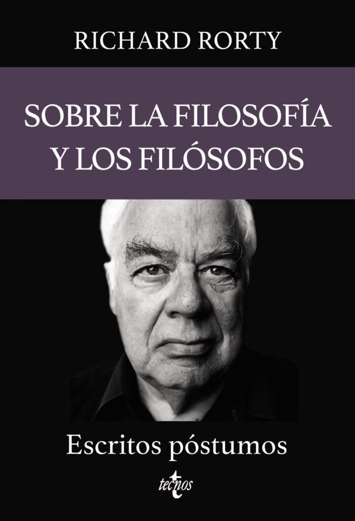 Richard Rorty: El Filósofo de la Esperanza Pragmatista | Metaforas